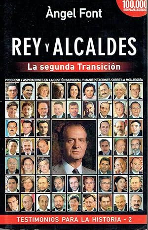 Rey y alcaldes. La segunda Transición.