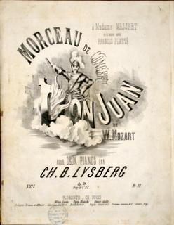 Morceau de concert sur Don Juan de W. Mozart. Pour deux pianos par Ch.B. Lysberg. Op. 79
