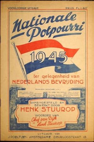 Nationale potpourri 1945 ter gelegenheid van Nederlands Bevrijding. Woorden van Chef van Dijk en ...