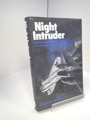 Imagen del vendedor de Night Intruder: A Personal Account of the Radar War Between the Luftwaffe and the RAF Night Fighter Forces a la venta por YattonBookShop PBFA