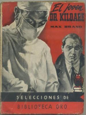 EL JOVEN DR. KILDARE. SELECCIONES DE BIBLIOTECA ORO Nº 21
