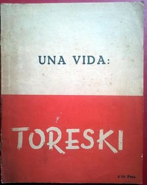 Una vida: Toreski