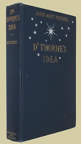 Image du vendeur pour Dr Thorne's Idea. mis en vente par David Mason Books (ABAC)