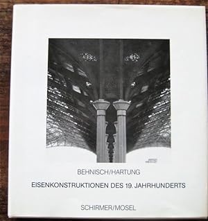 Eisenkonstruktionen des 19. Jahrhunderts. Mit einer Einführung von Professor Günter Behnisch.