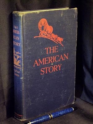 Bild des Verkufers fr The american story - a history of the United States of America - zum Verkauf von Erlbachbuch Antiquariat