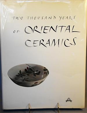 Image du vendeur pour Two Thousand Years of Oriental Ceramics. mis en vente par J & J House Booksellers, ABAA