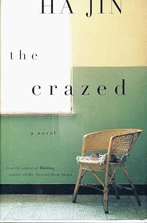 The Crazed: A Novel