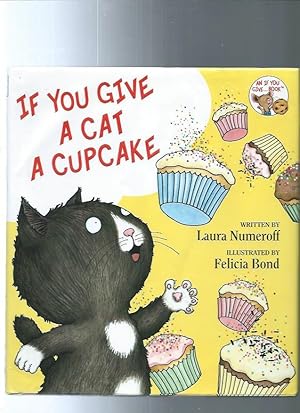 Immagine del venditore per If You Give a Cat a Cupcake venduto da ODDS & ENDS BOOKS