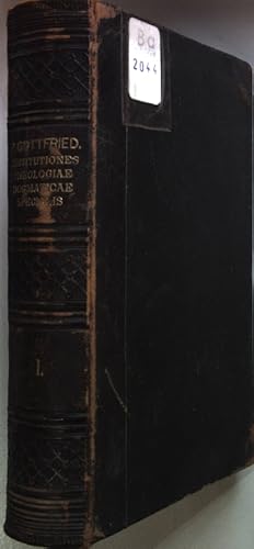 Seller image for Institutiones theologiae dogmaticae specialis (recognitae, ex parte correctae et meliori dispositione adornatae a P. Gottfried a Graun) - TOMUS I: De deo in se spectato, de deo creatore et redemptore. for sale by books4less (Versandantiquariat Petra Gros GmbH & Co. KG)