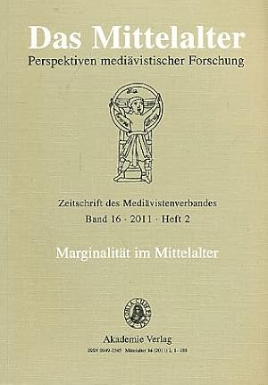 Bild des Verkufers fr Marginalitt im Mittelalter. Band 16. 2011. Heft 2. Das Mittelalter. Perspektiven medivistischer Forschung. Zeitschrift des Medivistenverbandes. zum Verkauf von Fundus-Online GbR Borkert Schwarz Zerfa