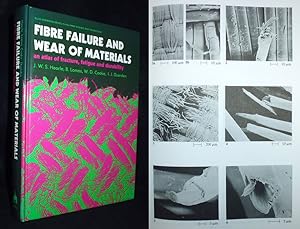 Seller image for Fibre failure and wear of materials : an atlas of fracture, fatigue and durability for sale by Antiquariat Lcker