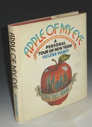 Seller image for Apple of My Eye; a Personal tour of New York for sale by Alcuin Books, ABAA/ILAB