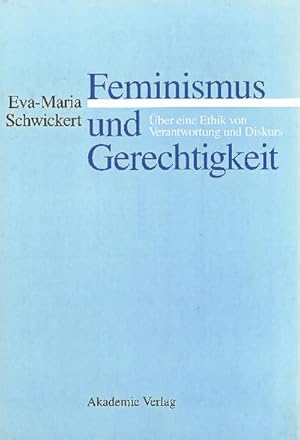 Bild des Verkufers fr Feminismus und Gerechtigkeit : ber eine Ethik von Verantwortung und Diskurs zum Verkauf von AHA-BUCH GmbH