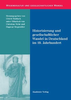 Bild des Verkufers fr Historisierung und gesellschaftlicher Wandel in Deutschland im 19. Jahrhundert zum Verkauf von AHA-BUCH GmbH