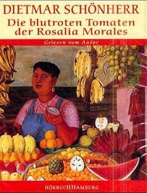 Bild des Verkufers fr Die blutroten Tomaten der Rosalia Morales, 2 Cassetten zum Verkauf von Bunt Buchhandlung GmbH