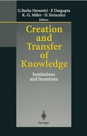 Creation and Transfer of Knowledge Institutions and Incentives