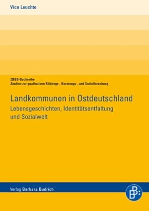 Seller image for Landkommunen in Ostdeutschland: Lebensgeschichten, Identittsentfaltung und Sozialwelt for sale by Bunt Buchhandlung GmbH