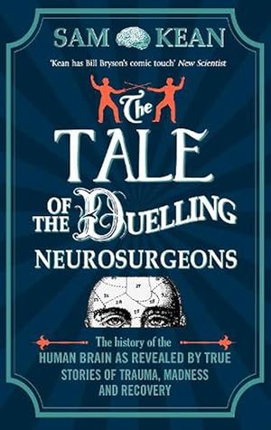 Immagine del venditore per The Tale of the Duelling Neurosurgeons (Paperback) venduto da AussieBookSeller