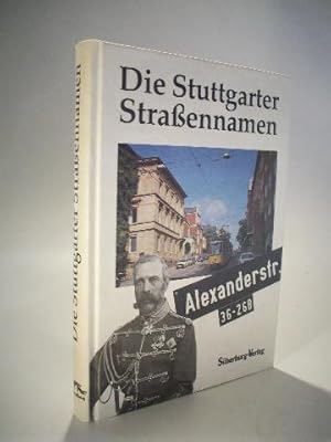 Seller image for Die Stuttgarter Straennamen for sale by Adalbert Gregor Schmidt