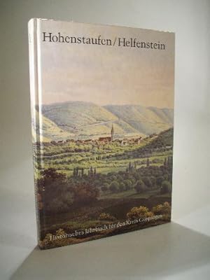 Image du vendeur pour Hohenstaufen Helfenstein. Historisches Jahrbuch fr den Kreis Gppingen Band 1 1991. mis en vente par Adalbert Gregor Schmidt