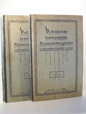 Volkstümliche homöopathische Arzneiwirkungslehre nach pädagogischen Grundsätzen bearbeitet. 2 Bände.