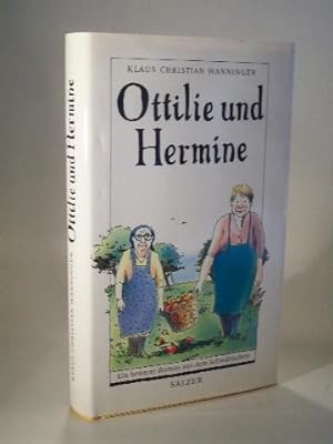 Seller image for Ottilie und Hermine. Ein heiterer Roman aus dem Schwbischen. for sale by Adalbert Gregor Schmidt