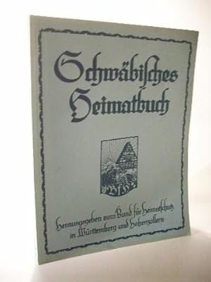 Bild des Verkufers fr Schwbisches Heimatbuch 1922. Mitgliedsgabe fr das Jahr 1922. (Bcherei des Bundes fr Heimatschutz in Wrttemberg und Hohenzollern Band IX.) zum Verkauf von Adalbert Gregor Schmidt