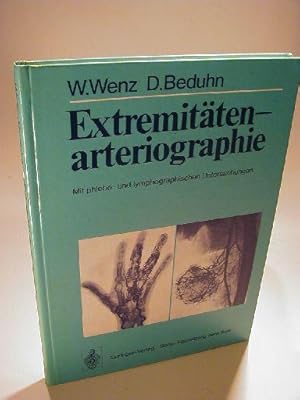 Extremitätenarteriographie. Mit Phlebo und lymphographischen Untersuchungen.