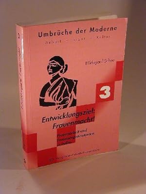 Entwicklungstiel: Frauenmacht! Frauenarbeit und Frauenoganisationen in Indien.