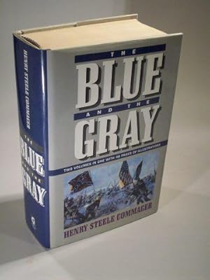 Imagen del vendedor de The Blue and the Gray. Two Volumes in one witth 48 pages of Illustrations - The story of the Civil War as told by participants a la venta por Adalbert Gregor Schmidt