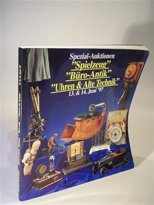 Spezial-Auktionen "Spielzeug Büro-Antik, Uhren & Alte Technik". 13. & 14. Juni 1997 mit Ergebnisl...