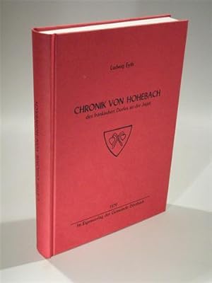 Seller image for Chronik des frnkischen Dorfes Hohebach a.d.Jagst. for sale by Adalbert Gregor Schmidt