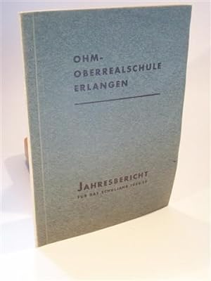 Ohm-Oberrealschule Erlangen. Jahresbericht für das Schuljahr 1958 / 1959