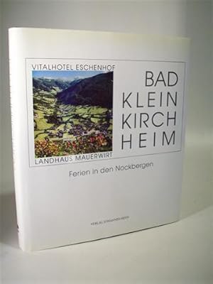 Bild des Verkufers fr Bad Kleinkirchheim. Ferien in den Nockbergen. Vitalhotel Eschenhof und Landhaus Mauerwirt. zum Verkauf von Adalbert Gregor Schmidt