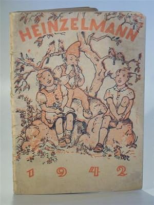 Heinzelmann 1942. Allerhand aus Kinderland.