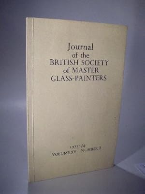 Bild des Verkufers fr Journal of the British Society of Master Glass-Painters. 1973-74 Volume XV Number 2 zum Verkauf von Adalbert Gregor Schmidt