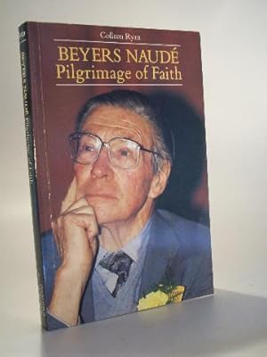 Beyers Naudé Pilgrimage of Faith.