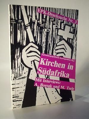 Bild des Verkufers fr Kirchen in Sdafrika. Entwicklungspolitische Korrespondenz (Hrsg.) EPK-Drucksache Nr. 3. Mit Interviews A. Boesak und M. Tsele. zum Verkauf von Adalbert Gregor Schmidt