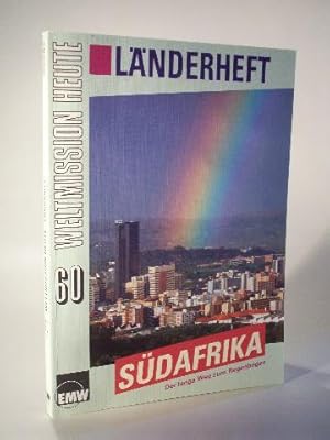 Länderheft Südafrika. Der lange Weg zum Regenbogen (Weltmission Heute Band 60)