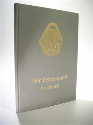 Der Felsenquell. Lesebuch (aus der Arbeit mit Seelenpflege-bedürftigen Kindern und Jugendlichen)