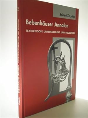 Bebenhäuser Annalen. Textkritische Untersuchung und Neuedition.