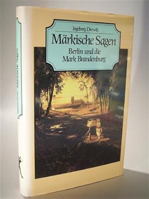 Märkische Sagen. Berlin und die Mark Brandenburg.