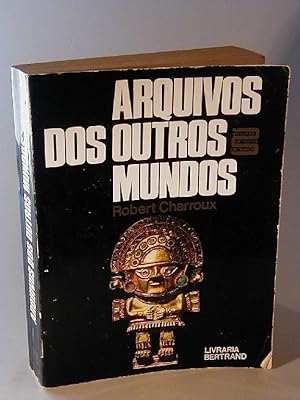 Arquivos dos Outros Mundos. Traducao de Maria Emilia Cruz Pires