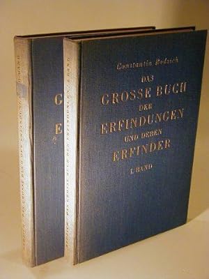 Das Grosse Buch der Erfindungen. Lebensschicksale unserer Bahnbrecher aufstrebender Kultur, von d...
