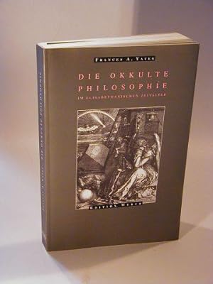Seller image for Die okkulte Philosophie im Elisabethanischen Zeitalter. for sale by Adalbert Gregor Schmidt