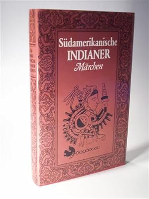 Südamerikanische Indianer Märchen.