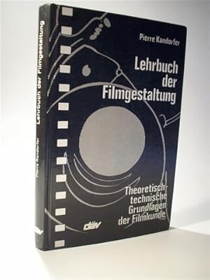 Imagen del vendedor de Lehrbuch der Filmgestaltung. Theoretisch-technische Grundlagen der Filmkunde a la venta por Adalbert Gregor Schmidt