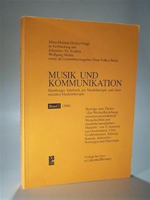 Bild des Verkufers fr Musik und Kommunikation. Hamburger Jahrbuch zur Musiktherapie und intermodalen Medientherapie. Band 2 (1988). zum Verkauf von Adalbert Gregor Schmidt