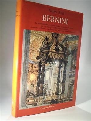 Bernini (Gian Lorenzo). La straordinaria avventura umana del genio che trasformo l architettura i...