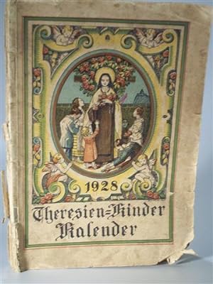 Theresien Kinder Kalender 1928. Ein Jahrbuch für die liebe Jugend insbesondere für die Mitglieder...